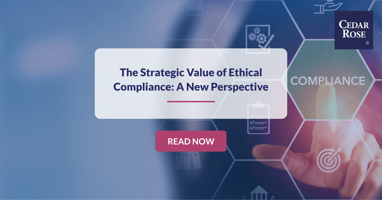 The Strategic Value of Ethical Compliance: A New Perspective